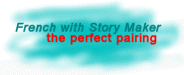 French with Story Maker - click for more information